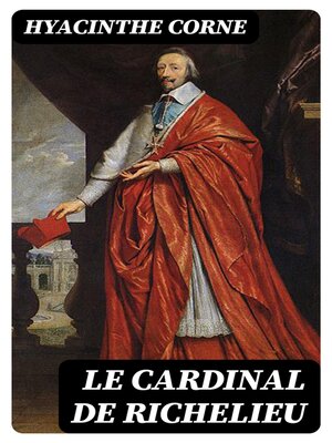 cover image of Le Cardinal de Richelieu